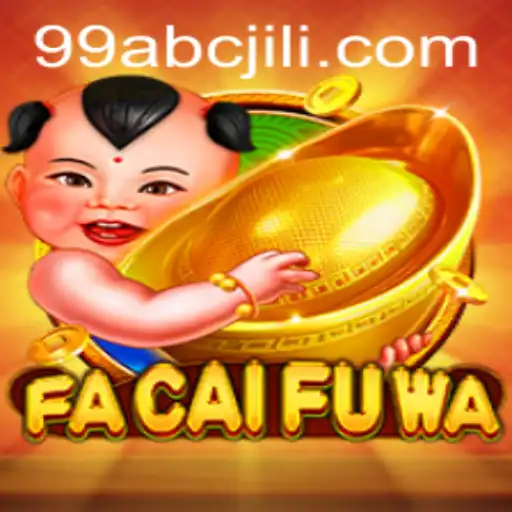 Discover the Exciting World of FaCaiFuWa: A New Gaming Experience with ABCJILI